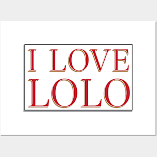 I LOVE LOLO Posters and Art